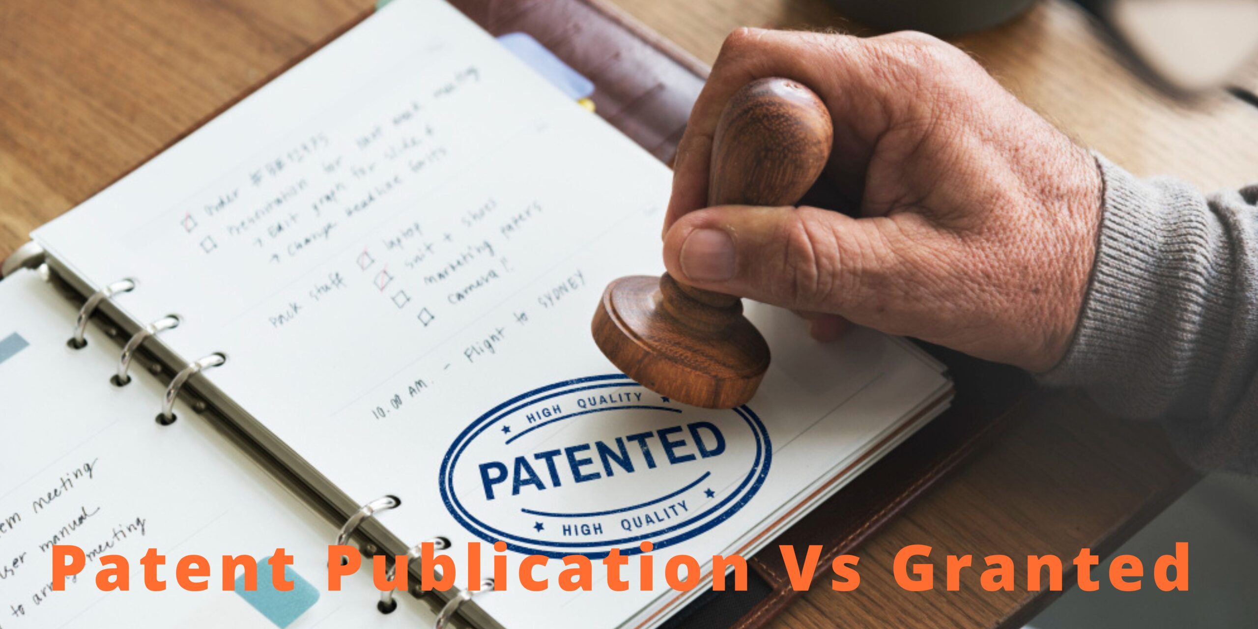 Patent Publication Vs Granted