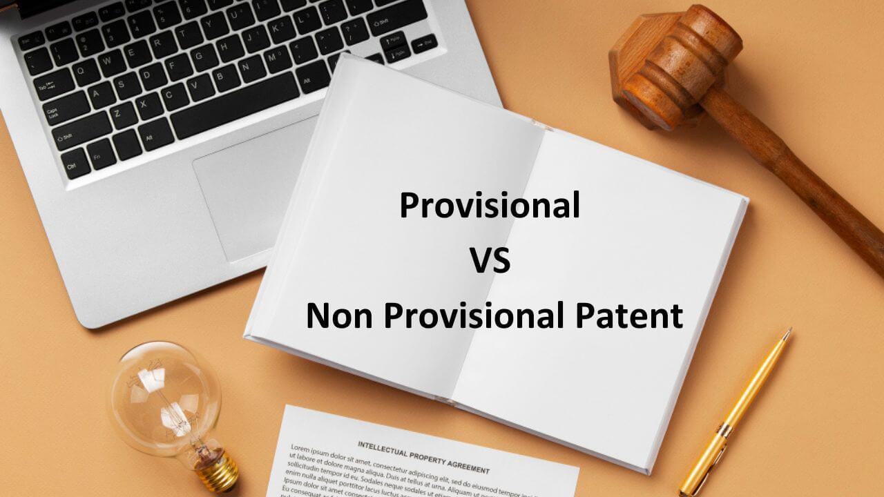 Provisional vs Non Provisional Patent